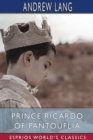 Prince Ricardo of Pantouflia (Esprios Classics) : Illustrated by Gordon Browne - Book