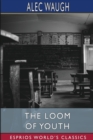 The Loom of Youth (Esprios Classics) - Book