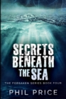 Secrets Beneath The Sea : Large Print Edition - Book