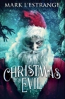 Christmas Evil : Premium Hardcover Edition - Book