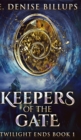 Keepers Of The Gate (Twilight Ends Book 1) - Book