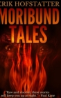 Moribund Tales : Large Print Hardcover Edition - Book