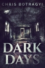 Dark Days : Premium Hardcover Edition - Book