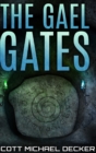 The Gael Gates : Large Print Hardcover Edition - Book
