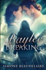 Baylee Breaking : Large Print Edition - Book