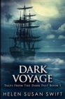 Dark Voyage : Large Print Edition - Book