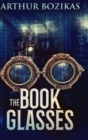 The Book Glasses : Large Print Hardcover Edition - Book