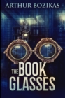 The Book Glasses : Large Print Edition - Book