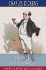Bardell v. Pickwick (Esprios Classics) : Edited by Percy Fitzgerald - Book