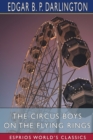 The Circus Boys on the Flying Rings (Esprios Classics) : or, Making the Start in the Sawdust Life - Book