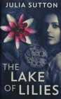 The Lake of Lilies : Premium Hardcover Edition - Book