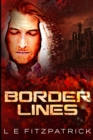 Border Lines : Large Print Edition - Book
