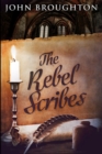 The Rebel Scribes - Book
