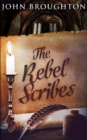 The Rebel Scribes - Book