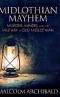 Midlothian Mayhem : Large Print Hardcover Edition - Book