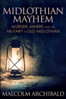 Midlothian Mayhem : Large Print Edition - Book