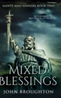 Mixed Blessings : Large Print Hardcover Edition - Book