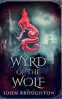 Wyrd Of The Wolf : Large Print Hardcover Edition - Book