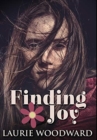 Finding Joy : Premium Hardcover Edition - Book