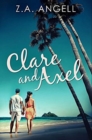 Clare and Axel : Premium Hardcover Edition - Book