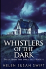 Whistlers Of The Dark : Large Print Edition - Book