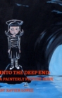Into the Deep End : A Painterly Picture Book - Book
