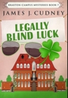 Legally Blind Luck : Premium Hardcover Edition - Book
