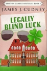 Legally Blind Luck : Premium Hardcover Edition - Book