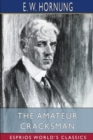 The Amateur Cracksman (Esprios Classics) - Book