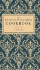 The Kitchen Magick Cookbook - Book