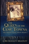 The Queen of the Cow Towns : Large Print Edition - Book