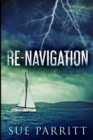 Re-Navigation : Large Print Edition - Book