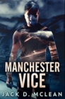 Manchester Vice : Premium Hardcover Edition - Book