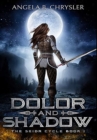 Dolor And Shadow : Premium Hardcover Edition - Book