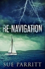 Re-Navigation : Premium Hardcover Edition - Book