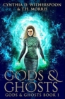 Gods And Ghosts : Premium Hardcover Edition - Book