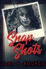 Snap Shots : Large Print Edition - Book