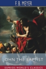 John the Baptist (Esprios Classics) - Book