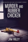 Murder And Rubber Chicken : Premium Hardcover Edition - Book