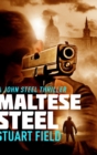 Maltese Steel (John Steel Book 5) - Book