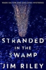Stranded in the Swamp : Premium Hardcover Edition - Book