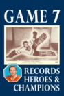 Game 7 : Records, Heroes and Champions - Book