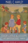 Four Little Blossoms at Brookside Farm (Esprios Classics) - Book