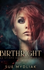 Birthright (La stirpe dei Rosewood #1) : Edizione Rilegata A Caratteri Grandi - Book