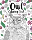 Owl Coloring Book : Coloring Books for Adults, Gifts for Owl Lovers, Floral Mandala Coloring Pages - Book