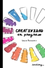 Creatividad en Progreso (Segunda Edicion en blanco y negro) - Book