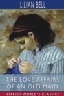 The Love Affairs of an Old Maid (Esprios Classics) - Book