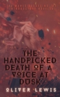 The Handpicked Death of a Voice at Dusk : Manes Assassins 1, the introductory novella - Book