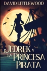 Jedrek y la Princesa Pirata : Edicion de Letra Grande - Book