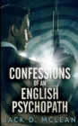 Confessions Of An English Psychopath - Book